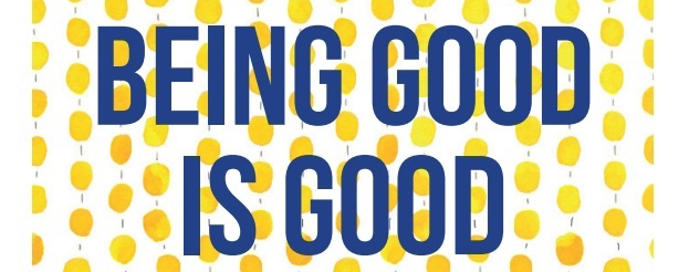being_good_is_good